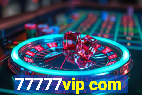 77777vip com